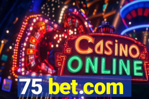 75 bet.com